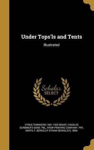 Cover image for Under Tops'ls and Tents