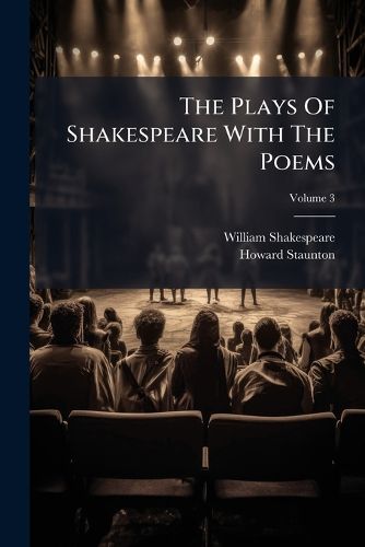 Cover image for The Plays of Shakespeare with the Poems, Volume 3