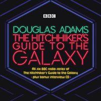 Cover image for The Hitchhiker's Guide to the Galaxy: The Complete Radio Series