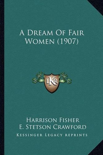 Cover image for A Dream of Fair Women (1907)