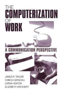 Cover image for The Computerization of Work: A Communication Perspective