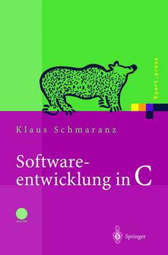 Cover image for Softwareentwicklung in C: Mit 14 Abbildungen Und CD-ROM