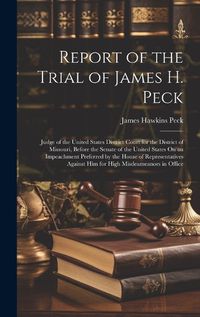 Cover image for Report of the Trial of James H. Peck