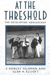 Cover image for At the Threshold: The Developing Adolescent