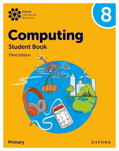 Oxford International Lower Secondary Computing: Student Book 8