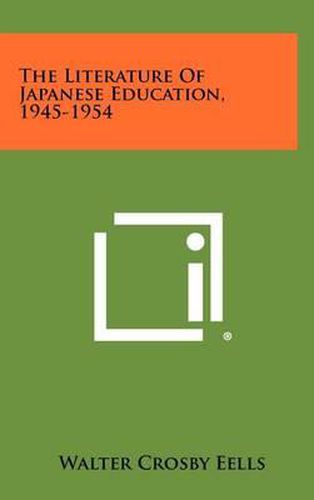 Cover image for The Literature of Japanese Education, 1945-1954