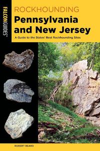 Cover image for Rockhounding Pennsylvania and New Jersey
