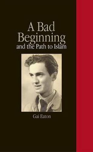 Cover image for A Bad Beginning and the Path to Islam