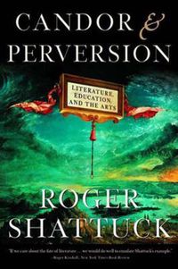 Cover image for Candor and  Perversion: Literature, Education and the Arts