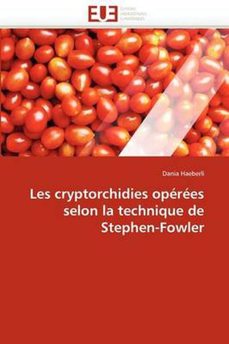 Cover image for Les Cryptorchidies Op R Es Selon La Technique de Stephen-Fowler