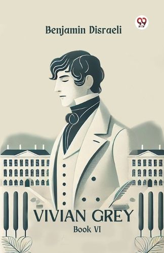 Cover image for Vivian Grey Book vi