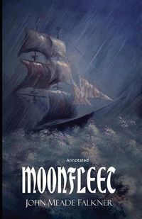 Cover image for Moonfleet Annotated