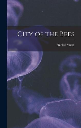 City of the Bees