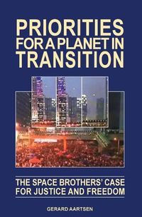 Cover image for Priorities for a Planet in Transition - The Space Brothers' Case for Justice and Freedom