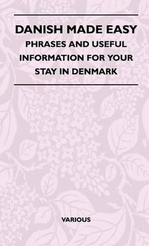 Cover image for Danish Made Easy - Phrases And Useful Information For Your Stay In Denmark