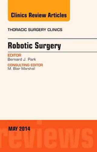 Cover image for Robotic Surgery, An Issue of Thoracic Surgery Clinics