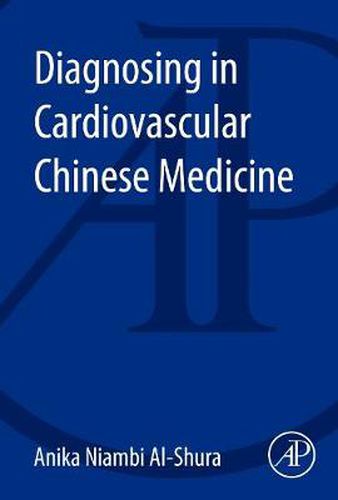 Cover image for Diagnosing in Cardiovascular Chinese Medicine