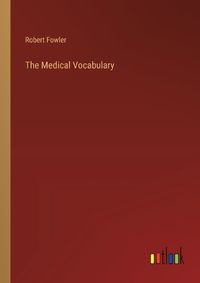 Cover image for The Medical Vocabulary