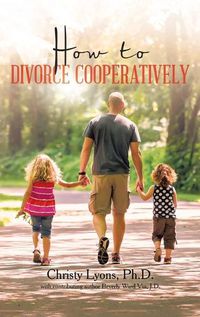 Cover image for How to Divorce Cooperatively