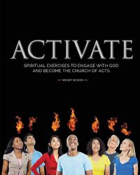 Cover image for Activate: Spiritual Exercises to Engage with God and Become the Church of Acts