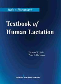 Cover image for Hale & Hartmann's Textbook of Human Lactation
