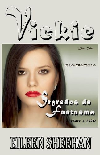 Cover image for Vickie Medico durante o dia. Sussurrador de fantasmas a noite