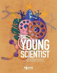 Cover image for The Young Scientist - An Introduction to Observation and Discovery