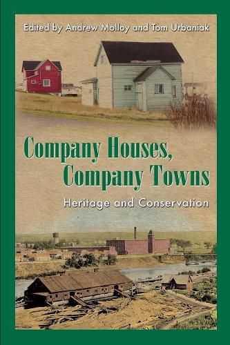 Cover image for Company Houses, Company Towns: Heritage and Conservation