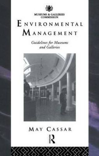 Cover image for Environmental Management: Guidelines for Museums and Galleries