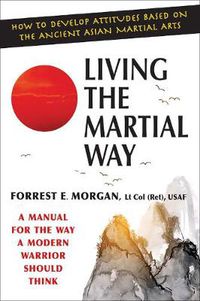 Cover image for Living The Martial Way