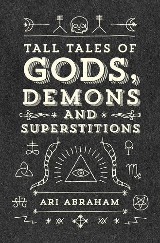 Cover image for Tall Tales of Gods, Demons and Superstitions