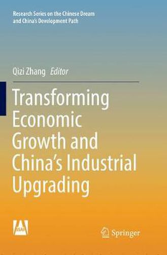 Cover image for Transforming Economic Growth and China's Industrial Upgrading