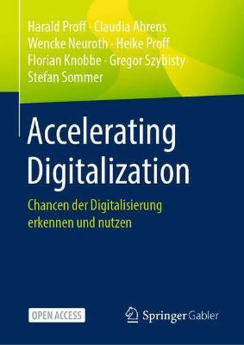 Cover image for Accelerating Digitalization: Chancen Der Digitalisierung Erkennen Und Nutzen