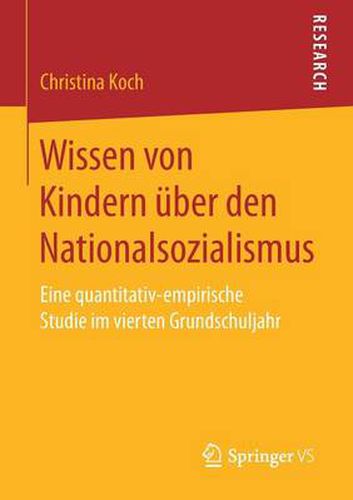 Cover image for Wissen von Kindern uber den Nationalsozialismus: Eine quantitativ-empirische Studie im vierten Grundschuljahr