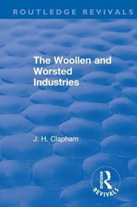 Cover image for The Woollen and Worsted Industries