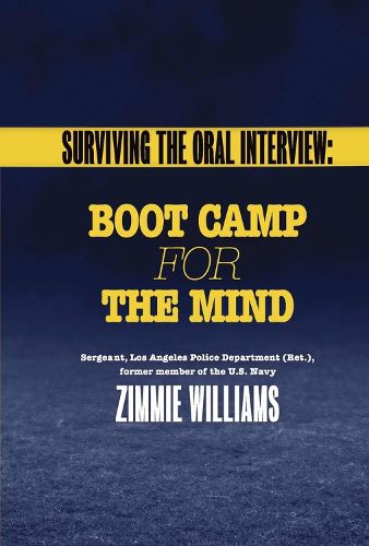 Cover image for Surviving the Oral Interview: Boot Camp for the Mind