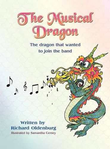 The Musical Dragon: The Dragon That Wanted to Join the Band