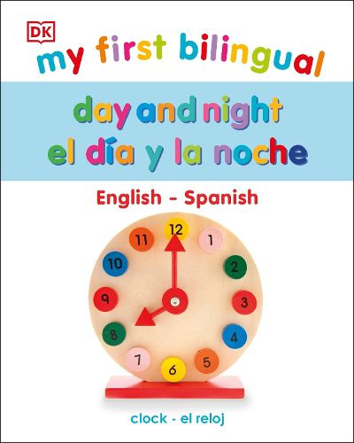 Cover image for My First Bilingual Day and Night / El dA a y la noche