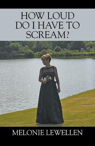 Cover image for How Loud Do I Have to Scream