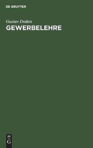 Cover image for Gewerbelehre: Organisation Und Rechnungsfuhrung in Gewerbebetrieben