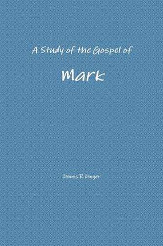 A Study of the Gospel of Mark