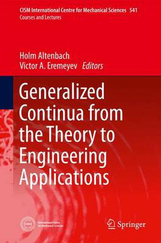 Cover image for Generalized Continua - from the Theory to Engineering Applications