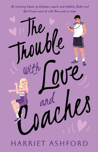 Cover image for The Trouble with Love and Coaches