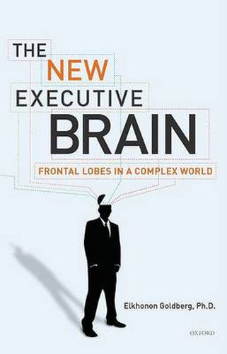 Cover image for The New Executive Brain: Frontal Lobes in a Complex World