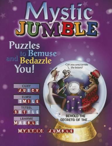 Mystic Jumble: Puzzles to Bemuse and Bedazzle You!