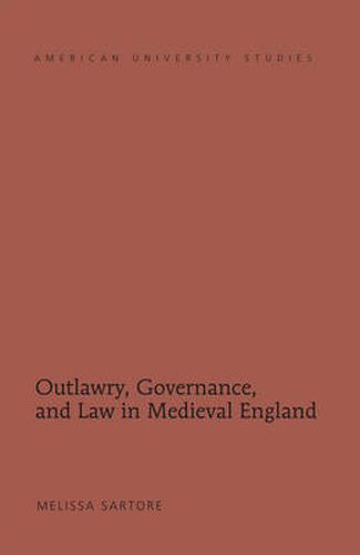 Cover image for Outlawry, Governance, and Law in Medieval England