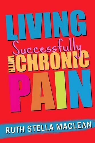 Cover image for Living Successfully with Chronic Pain