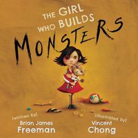 Cover image for The Girl Who Builds Monsters