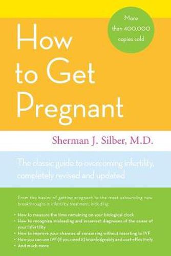 Cover image for How To Get Pregnant: The Classic Guide to Overcoming Infertility