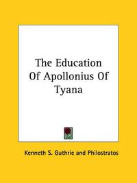 Cover image for The Education of Apollonius of Tyana